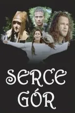 Película Serce gór