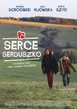 Poster de la película Serce, Serduszko - Películas hoy en TV