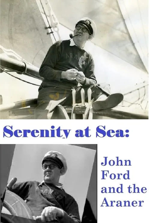 Mary Ford es Herself (archive footage) en Serenity at Sea: John Ford and the Araner