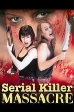 Película Serial Killer Massacre