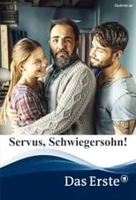 Película Servus, Schwiegersohn!