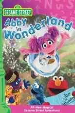 Película Sesame Street: Abby in Wonderland