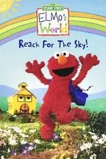 Póster de la película Sesame Street: Elmo's World: Reach for the Sky!