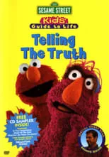 Póster de la película Sesame Street: Kid's Guide to Life: Telling the Truth