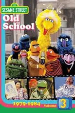 Poster de la película Sesame Street: Old School Vol. 3 (1979-1984) - Películas hoy en TV