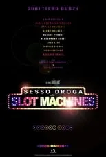 Película Sesso Droga & Slot Machines