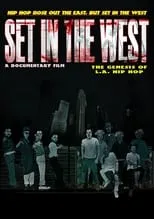 Película Set in the West: The Genesis of L.A. Hip Hop