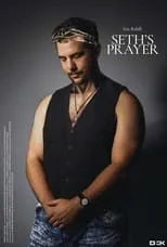 Eric Rahill es Seth en Seth's Prayer