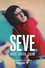 Poster de la película SEVE - Artista, Luchador, Leyenda - Películas hoy en TV