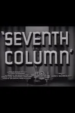 Pete Smith es Narrator (voice) en Seventh Column