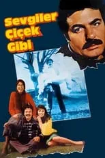 Película Sevgiler Çiçek Gibi