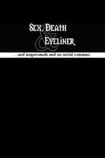 Película Sex, Death & Eyeliner