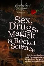 Thomas Carroll es Host/Himself en Sex, Drugs, Magick & Rocket Science