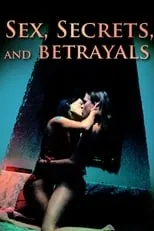 Poster de la película Sex, Secrets & Betrayals - Películas hoy en TV