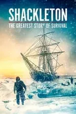 Poster de la película Shackleton: The Greatest Story of Survival - Películas hoy en TV