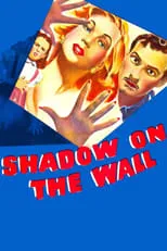 Póster de la película Shadow on the Wall