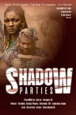 Película Shadow Parties