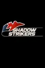 Póster de la película Shadow Strikers