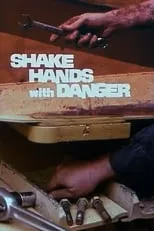 Charles Oldfather es Narrator en Shake Hands with Danger