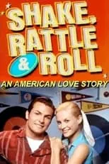 Poster de la película Shake, Rattle and Roll: An American Love Story - Películas hoy en TV