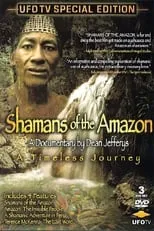 Rick Strassman es Himself en Shamans of the Amazon