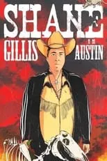 Shane Gillis es Self en Shane Gillis: Live in Austin