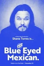 Shane Torres es Himself en Shane Torres: The Blue Eyed Mexican