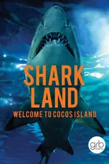 Película Shark Land: Welcome to Cocos Island