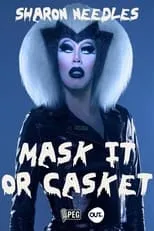 Póster de la película Sharon Needles Presents: Mask It or Casket