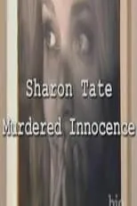 Película Sharon Tate: Murdered Innocence