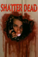 Película Shatter Dead