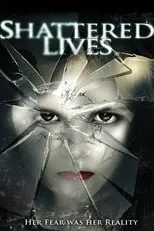 Poster de Shattered Lives