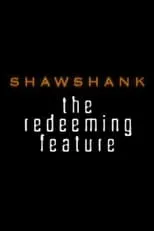 Dennis Baker es Self en Shawshank: The Redeeming Feature