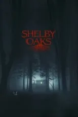 Poster de Shelby Oaks