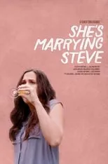 Película She's Marrying Steve