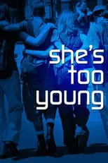 Póster de She's Too Young