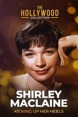 Sachi Parker interpreta a Self (archive footage) en Shirley Maclaine: Kicking Up Her Heels