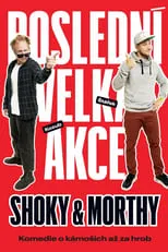 Póster de la película Shoky & Morthy: Poslední velká akce