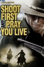 Portada de Shoot First and Pray You Live (Because Luck Has Nothing to Do with It)