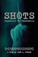 Poster de la película Shots: Eugenics to Pandemics - Películas hoy en TV