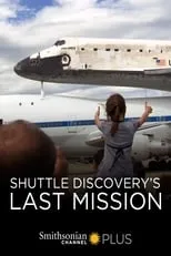 Kathryn D. Sullivan es Self - Astronaut, 1979-1992 (as Kathy Sullivan) en Shuttle Discovery's Last Mission