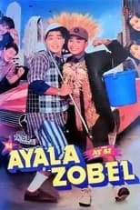 Película Si Ayala At Si Zobel