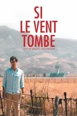 Poster de la película Si le vent tombe - Películas hoy en TV