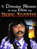 Película Si Prinsipe Abante at ang lihim ng Ibong Adarna