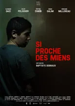 Película Si proche des miens