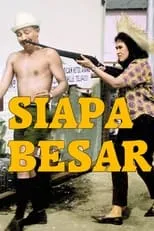 Aziz Sattar interpreta a Busu en Siapa Besar