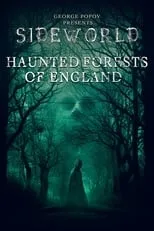 Película Sideworld: Haunted Forests of England