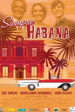 Poster de la película Siempre Habana - Películas hoy en TV