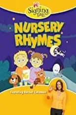 Rachel Coleman es  en Signing Time: Nursery Rhymes