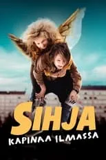 Película Sihja – kapinaa ilmassa